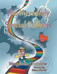 Imagen de portada: The Incredibly Special Balloon 9781982219888
