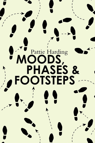 Cover image: Moods, Phases & Footsteps 9781982219956