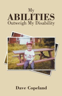 Cover image: My Abilities Outweigh My Disability 9781982220389