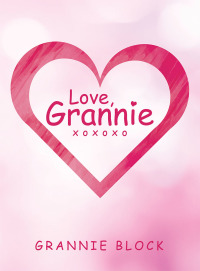 Imagen de portada: Love, Grannie Xoxoxo 9781982220877