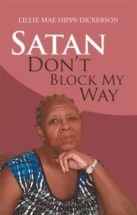 Omslagafbeelding: Satan Don’t Block My Way 9781982223083