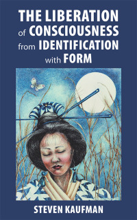 Cover image: The Liberation of Consciousness from Identification with Form 9781982225087