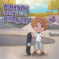 Cover image: Moano’s Journey to His True Self 9781982225445