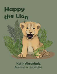 Imagen de portada: Happy the Lion 9781982225865