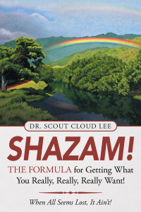 Cover image: Shazam!  the Formula for Getting What You Really, Really, Really Want! 9781982227166