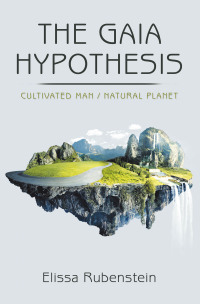 Cover image: The Gaia Hypothesis 9781982228064