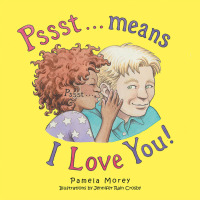 Cover image: Pssst...Means I Love You 9781982228736