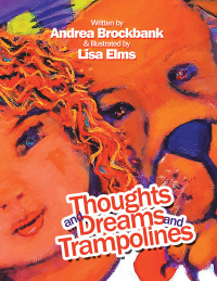 Cover image: Thoughts and Dreams and Trampolines 9781982228965