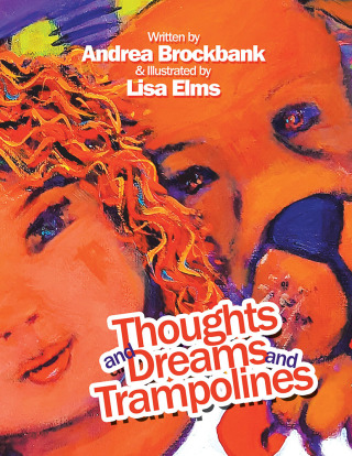 Omslagafbeelding: Thoughts and Dreams and Trampolines 9781982228965