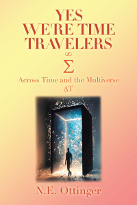 Imagen de portada: Yes, We're Time Travelers 9781982229108