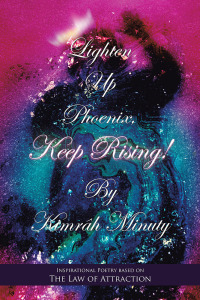 Cover image: Lighten up Phoenix, Keep Rising! 9781982231484