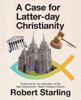 Cover image: A Case for  Latter-Day Christianity 9781982232047