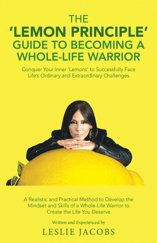 Cover image: The 'Lemon Principle' Guide to Becoming a Whole-Life Warrior 9781982232061