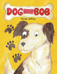 Cover image: Dog Called Bob 9781982232085