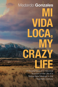 Cover image: Mi Vida Loca, My Crazy Life 9781982232313