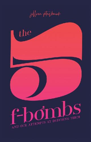Cover image: The 5 F-Bombs 9781982232528