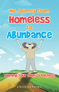 Cover image: My Journey from Homeless to Abundance 9781982234256