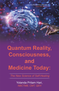Imagen de portada: Quantum Reality, Consciousness,  and Medicine Today 9781982236472