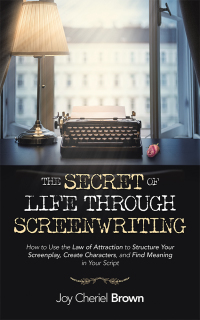 Cover image: The Secret of Life Through Screenwriting 9781982237561