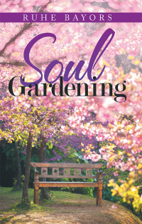 Cover image: Soul Gardening 9781982238902