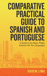 Cover image: Comparative Practical Guide to Spanish and Portuguese 9781982241155