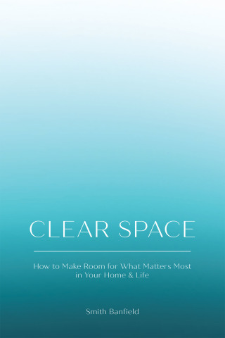 Cover image: Clear Space 9781982242480