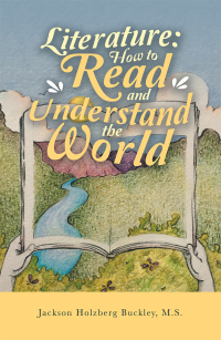 Cover image: Literature: How to Read and Understand the World 9781982242657