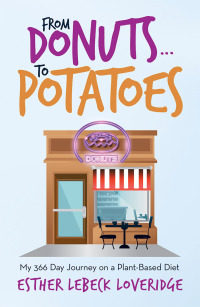 Cover image: From Donuts…To Potatoes 9781982244170