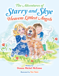 Imagen de portada: The Adventures of Starry and Skye Heavens Littlest Angels 9781982247225