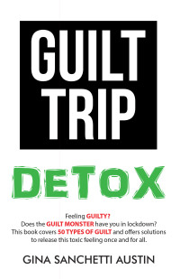 Cover image: Guilt Trip Detox 9781982250645