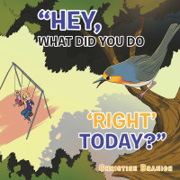 Imagen de portada: ”Hey, What Did You Do ‘Right’ Today?” 9781982250836
