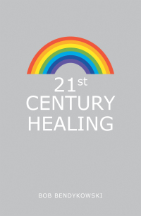 Cover image: 21St Century Healing 9781982251215
