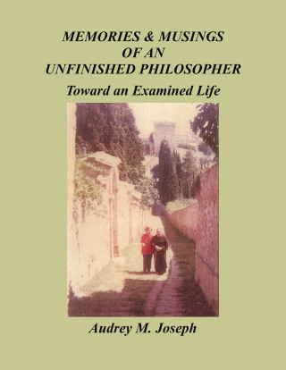 Cover image: Memories And Musings Of An Unfinished Philosopher 9781982252038