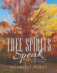 Cover image: Tree Spirits Speak 9781982252168