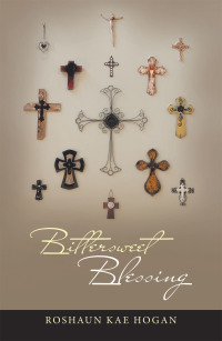 Cover image: Bittersweet Blessing 9781982252601