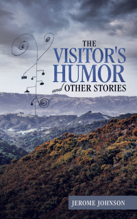 Cover image: The Visitor's Humor and Other Stories 9781982252908