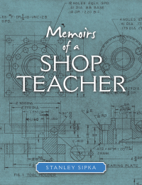 Imagen de portada: Memoirs of a Shop Teacher (Color Version) 9781982253004