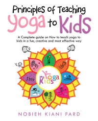 Cover image: Principles of Teaching Yoga to Kids 9781982253837