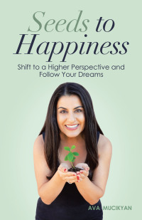 Cover image: Seeds to Happiness 9781982254636