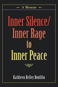 Cover image: Inner Silence/Inner Rage to Inner Peace 9781982257033