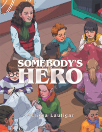 Imagen de portada: Somebody's Hero 9781982257484