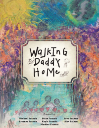 Imagen de portada: Walking Daddy Home 9781982257880