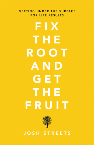 Cover image: Fix the Root and Get the Fruit 9781982259136