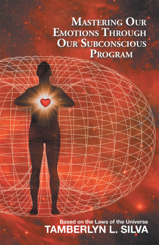 Cover image: Mastering Our Emotions Through Our Subconscious Program 9781982259433