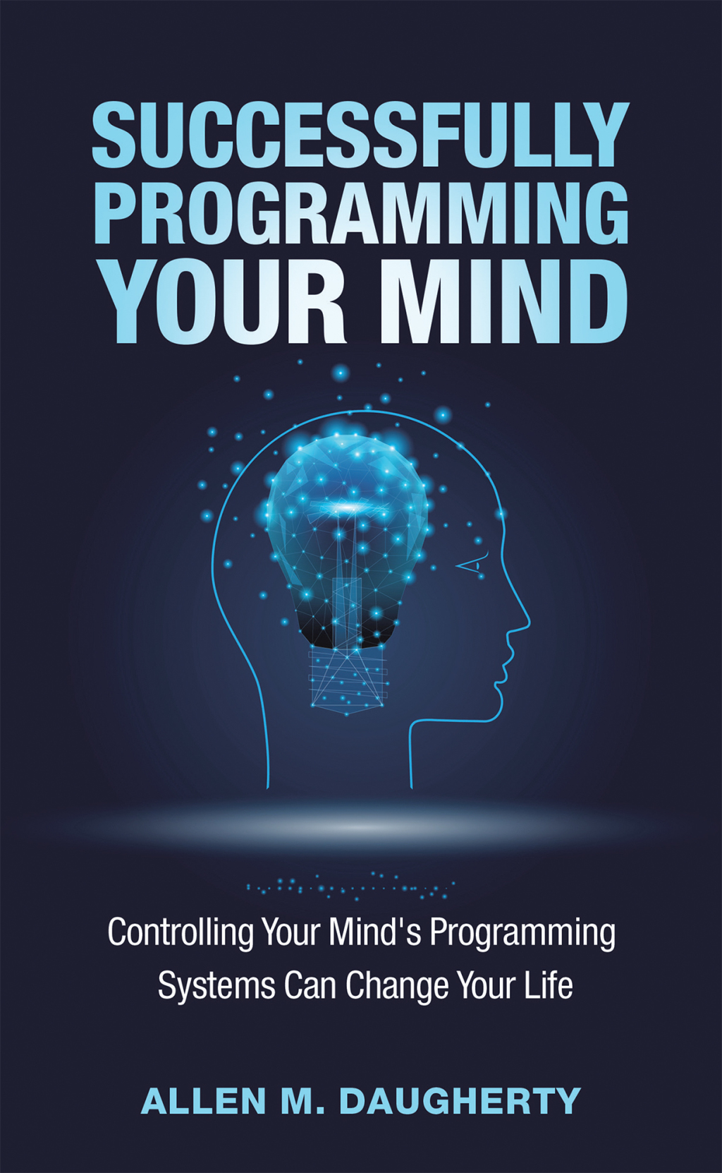 Successfully Programming Your Mind (eBook)