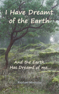 Cover image: I Have Dreamt of the Earth 9781982260224