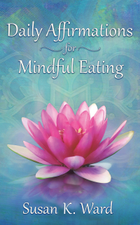 Cover image: Daily Affirmations for Mindful Eating 9781982260637