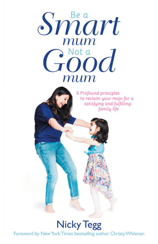 Cover image: Be a Smart Mum Not a Good Mum 9781982260712
