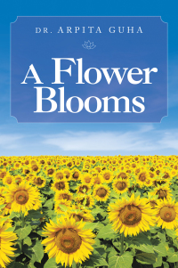 Cover image: A Flower Blooms 9781982261337