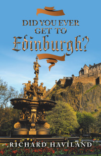 Cover image: Did You Ever Get to Edinburgh? 9781982261733